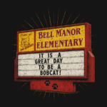 Bell Manor Elementary Sign T-Shirt